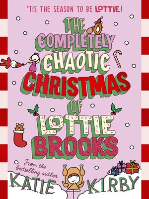 cover image of The Completely Chaotic Christmas of Lottie Brooks